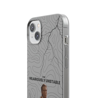 "I am hilariously unstable" High Quality Phone Case