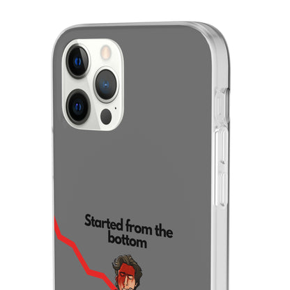 "Started from the bottom" High Quality Phone Case