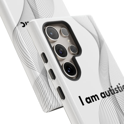 "I am autistic" Premium Quality Phone Case