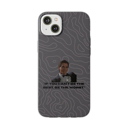 "If you can't be the best, be the worst" High Quality Phone Case