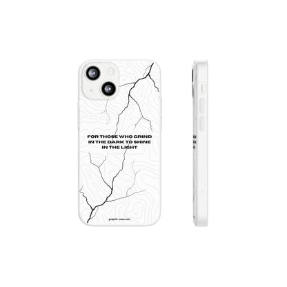 "For those who grind in the dark to shine in the light" High Quality Phone Cases