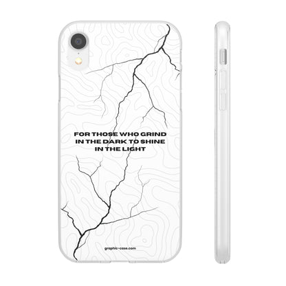 "For those who grind in the dark to shine in the light" High Quality Phone Cases