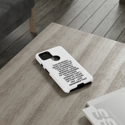 "THIS MORNING" Premium Quality Phone Case