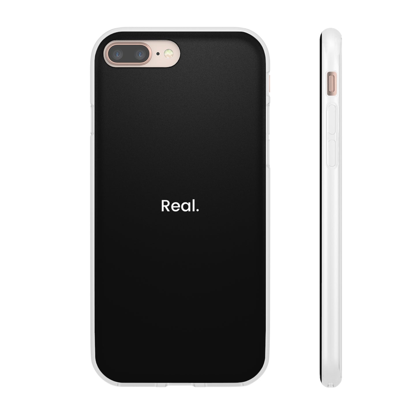 "Real." High Quality Phone Case