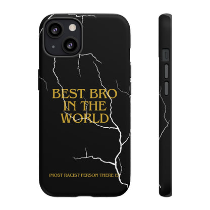 "Best Bro in the world" Premium Quality Phone Case