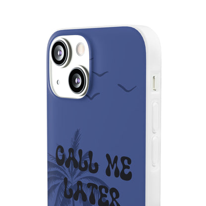 "Call me later" High Quality Phone Case