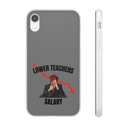 "Lower teachers salary" High Quality Phone Case