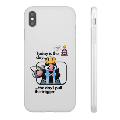 "Today is the day ... the day I pull the trigger" High Quality Phone Case