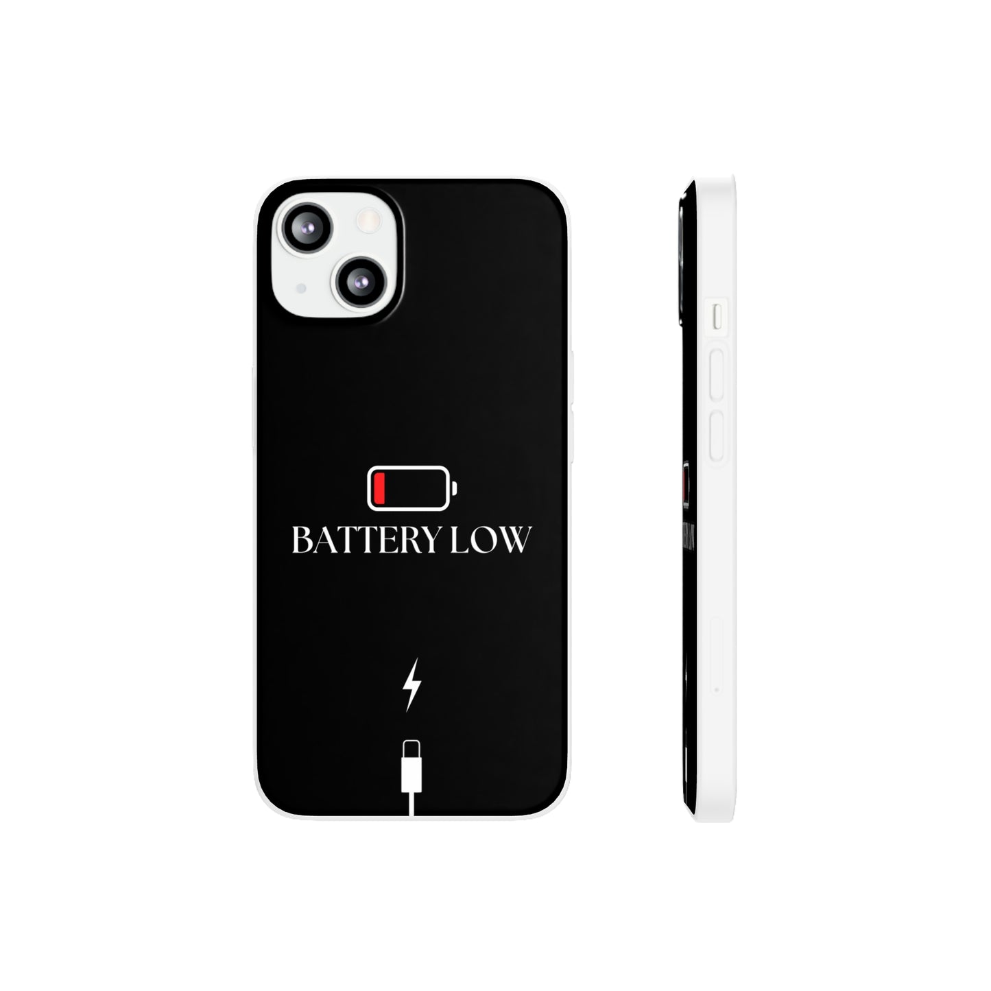 "Battery Low" High Quality Phone Case