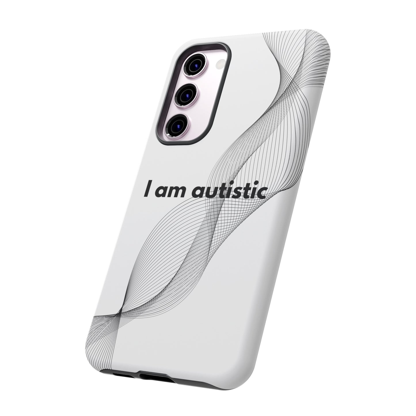 "I am autistic" Premium Quality Phone Case