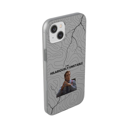 "I am hilariously unstable" High Quality Phone Case