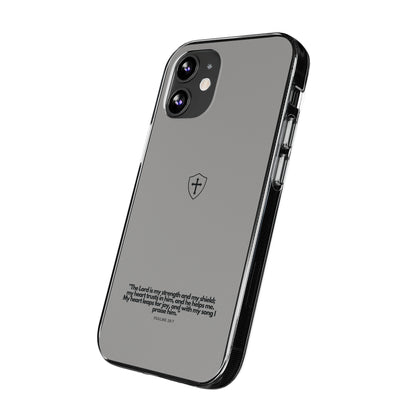 "Psalm 28:7" High Quality Phone Case