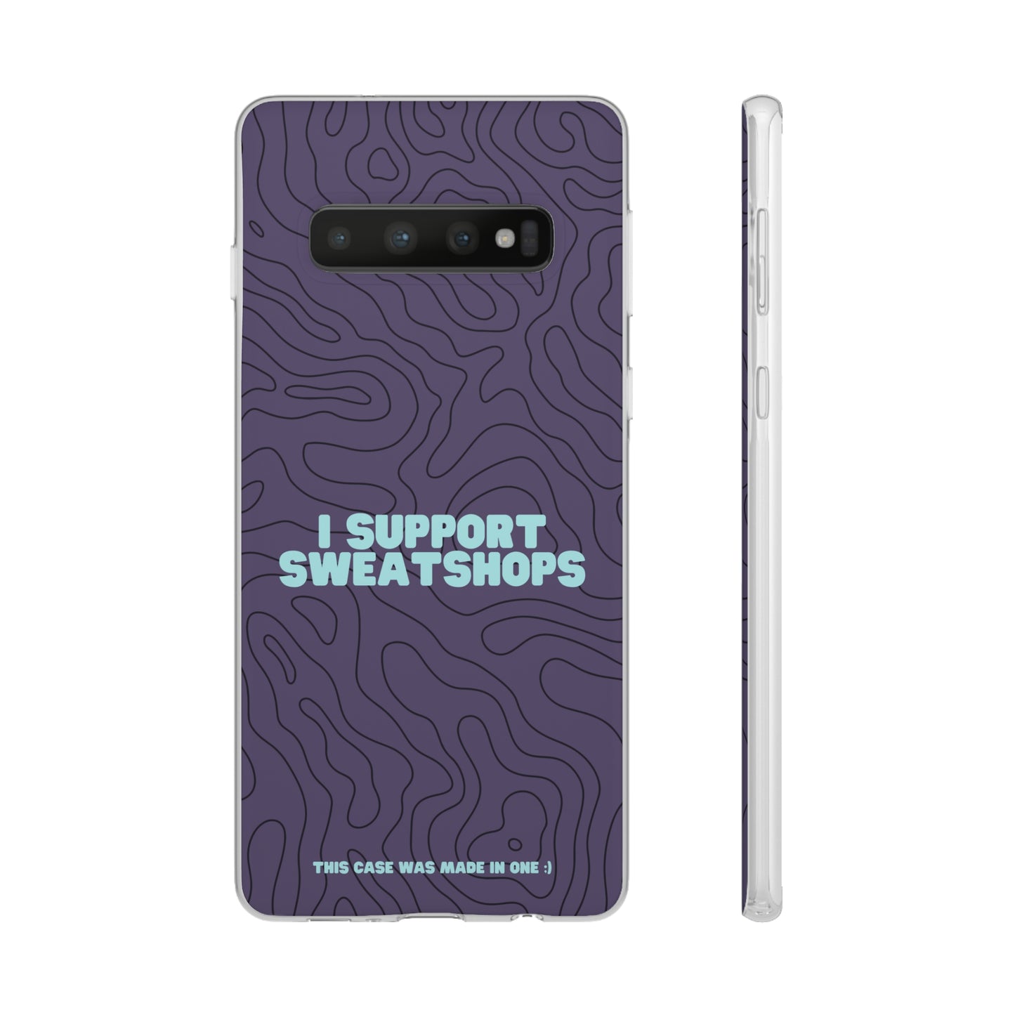 "I support sweatshops" High Quality Phone Case