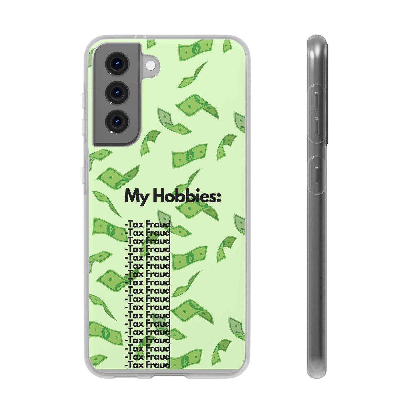 "My hobbies: -Tax Fraud" High Quality Phone Case