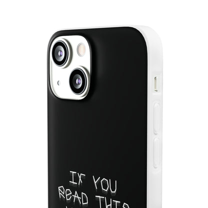 "If you read this you are stupid :)" High Quality Phone Case