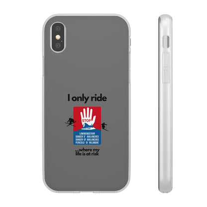 "I only ride where my life is at risk" High Quality Phone Case