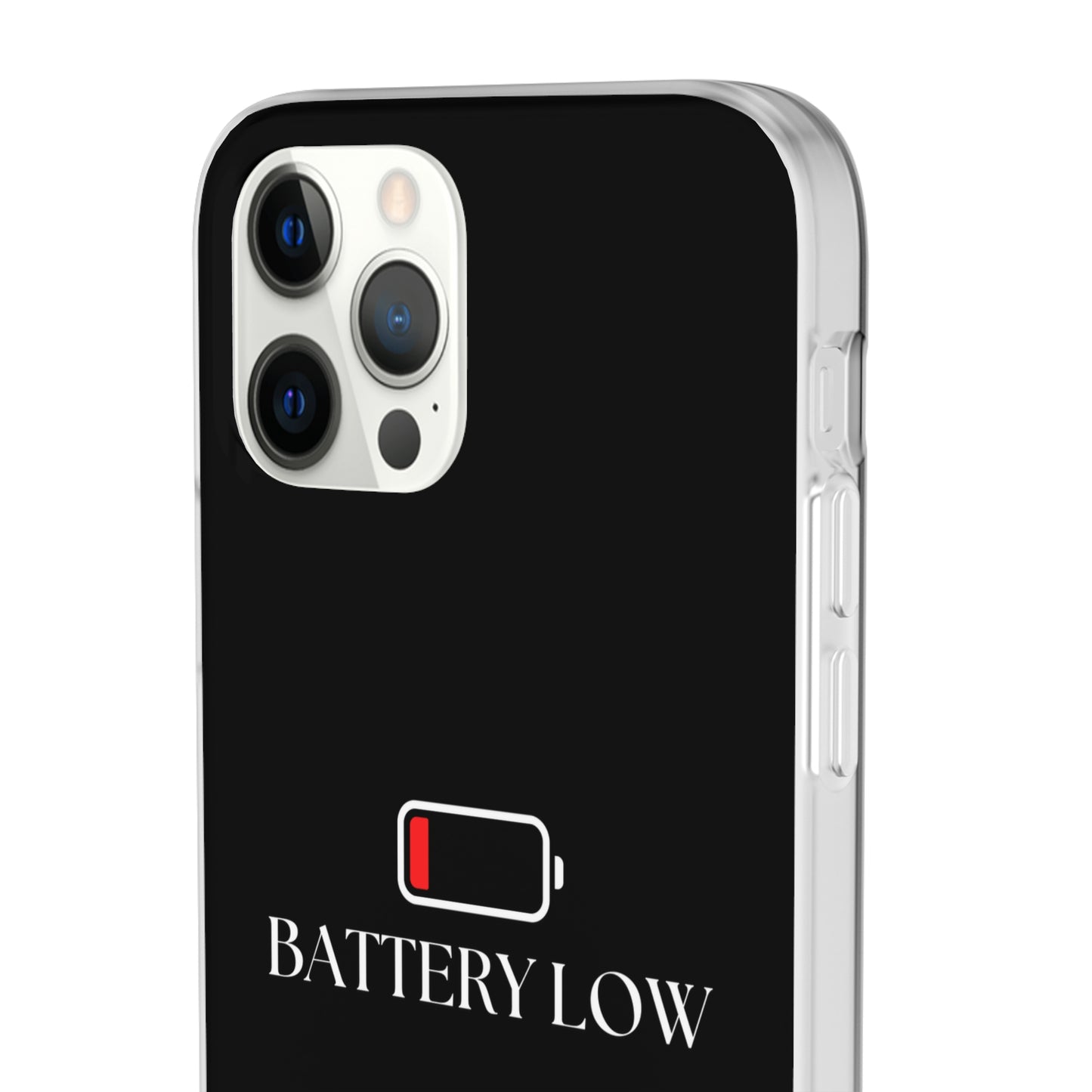 "Battery Low" High Quality Phone Case