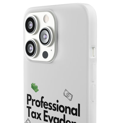 "Professional Tax Evader" High Quality Phone Case