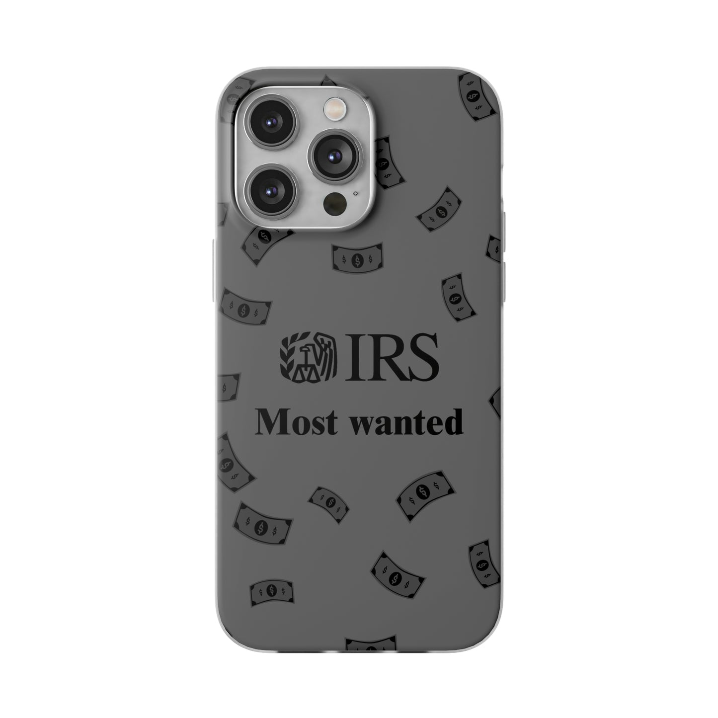 "IRS Most Wanted" High Quality Phone Case