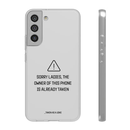 "Sorry Ladies" High Quality Phone Case