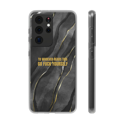 "to whoever reads this, go fuck yourself" High Quality Phone Case