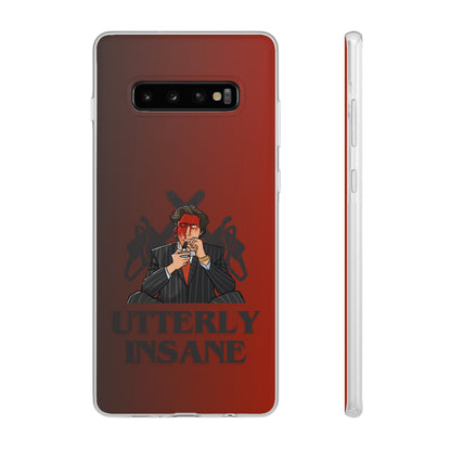 "Utterly Insane" High Quality Phone Case