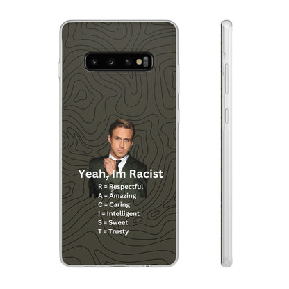 "Yeah, I'm Racist" High Quality Phone Case