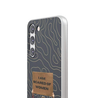 "I am scared of women" High Quality Phone Case