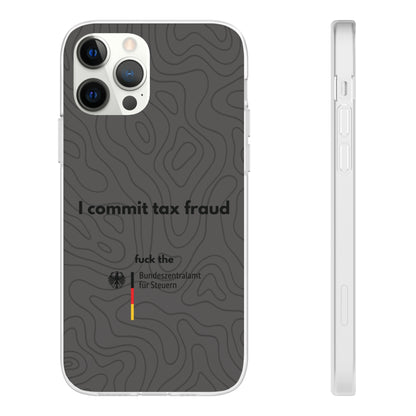 "I commit tax fraud" High Quality Phone Case