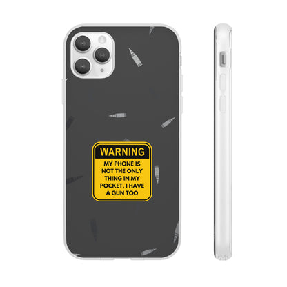 "Warning, my phone is not the only thing in my pocket" High Quality Phone Case