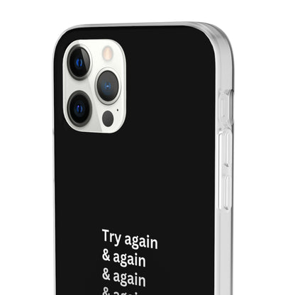 "Try again & again..." High Quality Phone Case