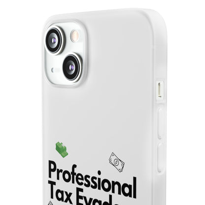 "Professional Tax Evader" High Quality Phone Case