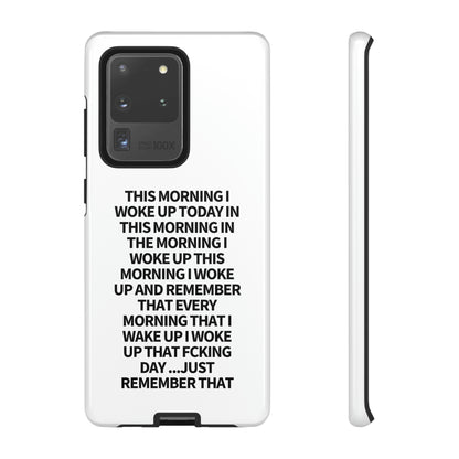 "THIS MORNING" Premium Quality Phone Case