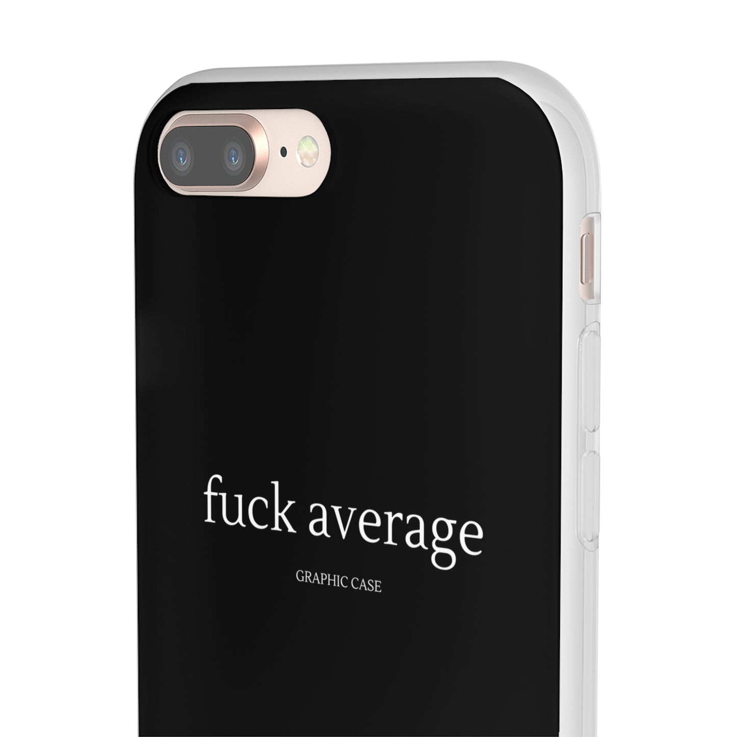 "fuck average" High Quality Phone Case