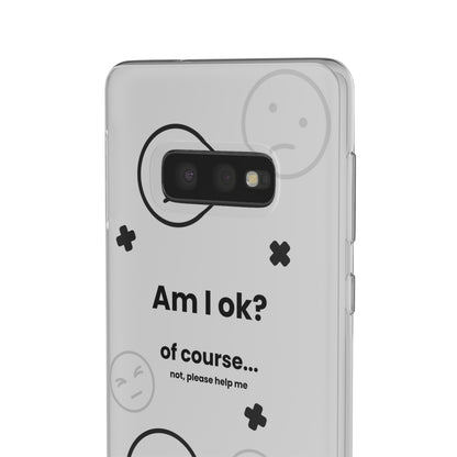 "Am I ok?" High Quality Phone Case