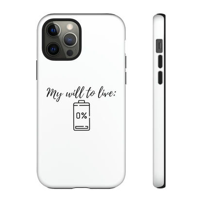 "My will to live: 0%" Premium Quality Phone Case