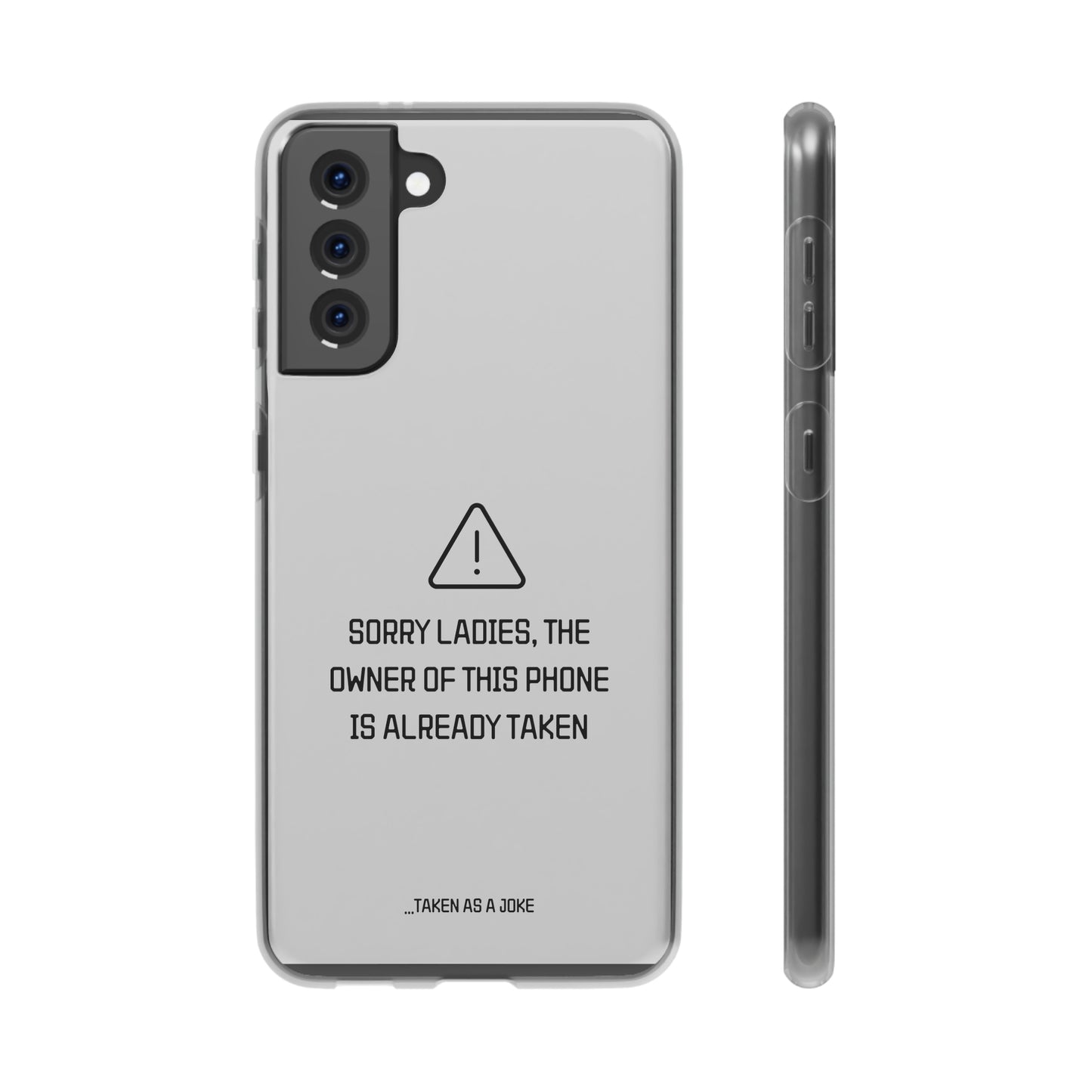 "Sorry Ladies" High Quality Phone Case