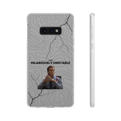 "I am hilariously unstable" High Quality Phone Case