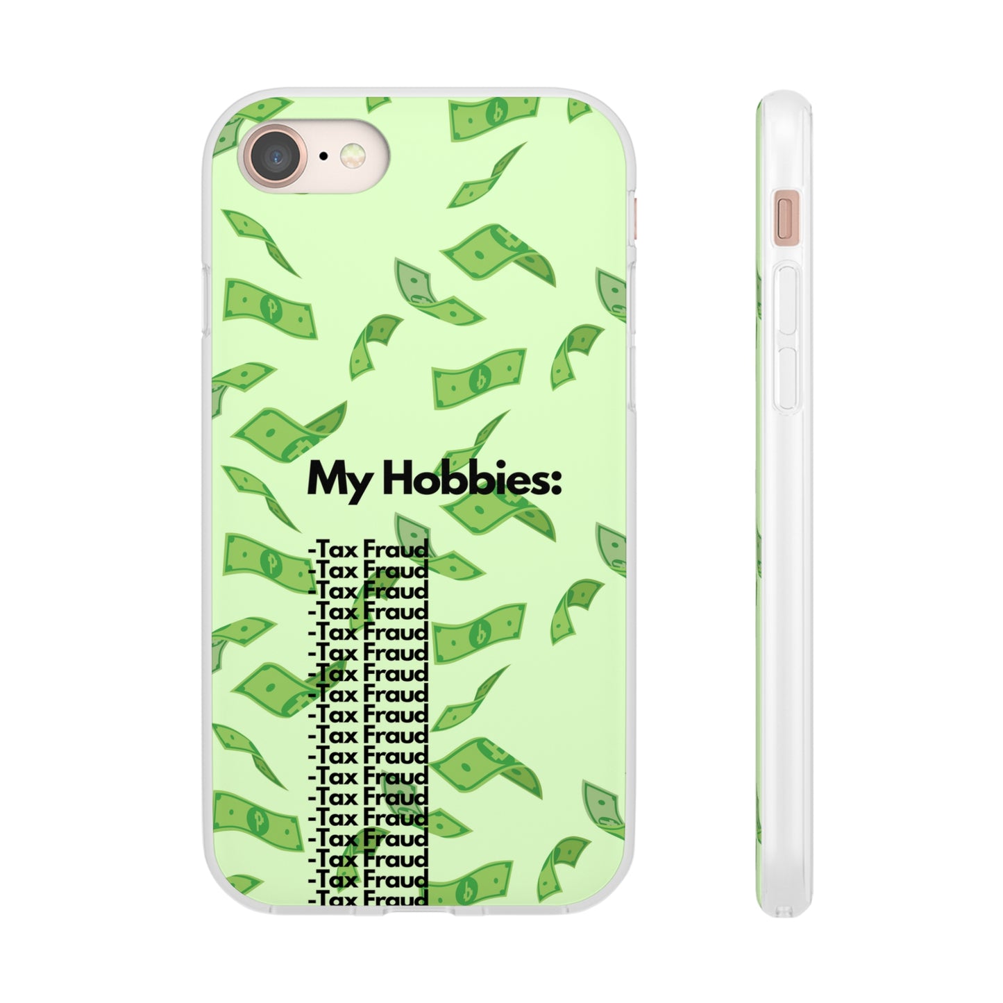 "My hobbies: -Tax Fraud" High Quality Phone Case