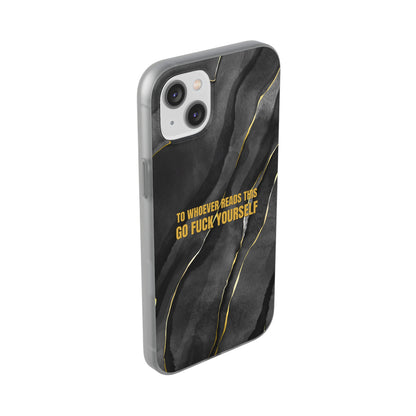 "to whoever reads this, go fuck yourself" High Quality Phone Case