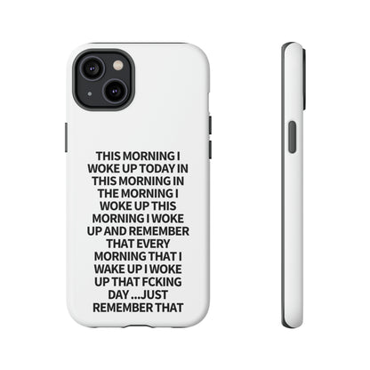 "THIS MORNING" Premium Quality Phone Case