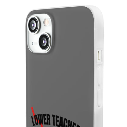 "Lower teachers salary" High Quality Phone Case