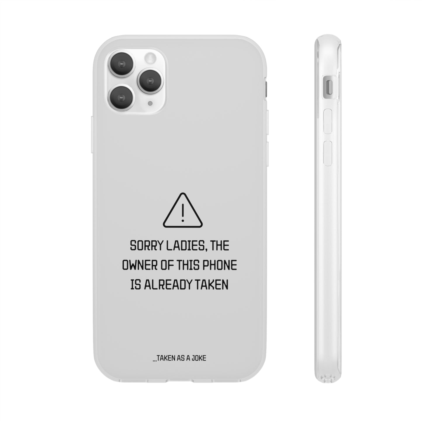 "Sorry Ladies" High Quality Phone Case