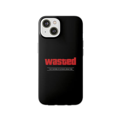 "Wasted" High Quality Phone Case