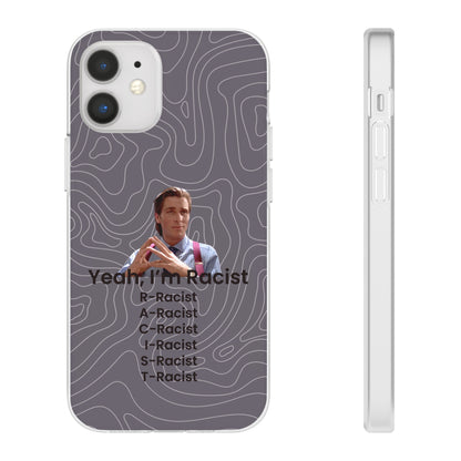 "Yeah, I'm Racist V2" High Quality Phone Case