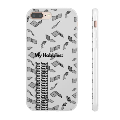 "My hobbies: -Tax Fraud Grey Version" High Quality Phone Case