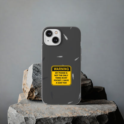 "Warning, my phone is not the only thing in my pocket" High Quality Phone Case