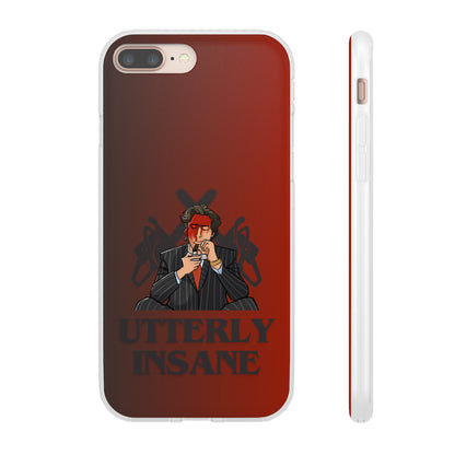 "Utterly Insane" High Quality Phone Case