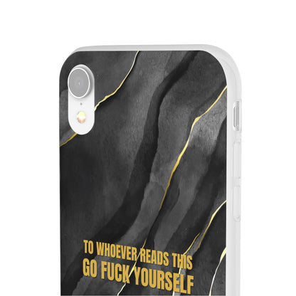 "to whoever reads this, go fuck yourself" High Quality Phone Case