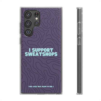 "I support sweatshops" High Quality Phone Case